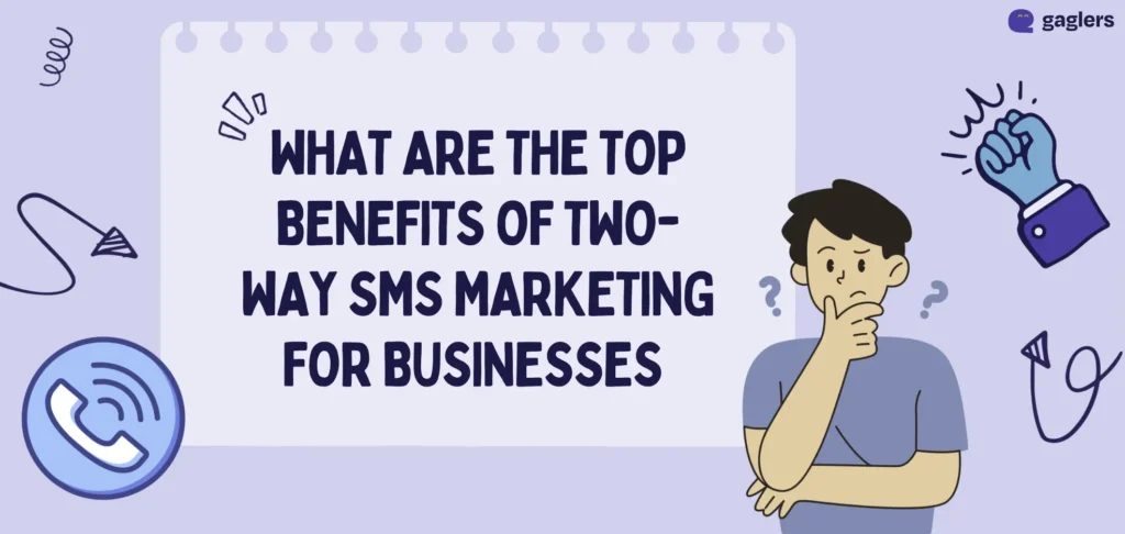 two-way-sms-marketing-top-benefits